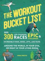 9780762472062 The Workout Bucket List | Tweedehands, Boeken, Verzenden, Zo goed als nieuw, Greg Presto