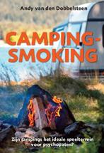 Campingsmoking 9789461550545 Andy van den Dobbelsteen, Boeken, Verzenden, Gelezen, Andy van den Dobbelsteen