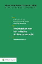 Hoofdzaken van het militaire ambtenarenrecht 9789013130904, Verzenden, Zo goed als nieuw