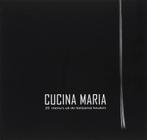 Cucina Maria 9789081156318 M.C.A. Coumans-Hermens, Verzenden, Zo goed als nieuw, M.C.A. Coumans-Hermens