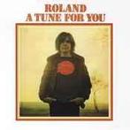 cd - Roland - A Tune For You, Verzenden, Zo goed als nieuw