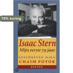 Isaac Stern, mijn eerste 79 jaar 9789055016884 Potok, Verzenden, Zo goed als nieuw, Potok