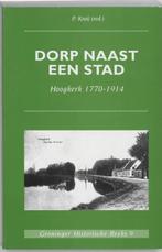 Groninger historische reeks 9 - Dorp naast een stad P. Kooij, Verzenden, Gelezen, P. Kooij