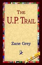 The U.P. Trail.by Grey, Zane New   ., Boeken, Avontuur en Actie, Zo goed als nieuw, Verzenden, Zane Grey