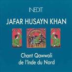 cd - Jafar Husayn Khan - Chant Qawwali de LÂ´Inde Du Nord, Verzenden, Zo goed als nieuw
