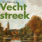 De schilders van de Vechtstreek 9789462584952 Jaap Versteegh, Verzenden, Zo goed als nieuw, Jaap Versteegh