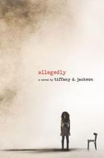 Allegedly | 9780062422644 | Tiffany D Jackson, Boeken, Kinderboeken | Jeugd | 13 jaar en ouder, Zo goed als nieuw, Tiffany D Jackson