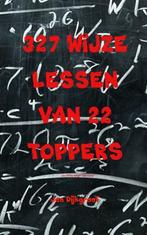 9789402133882 327 wijze lessen van 22 toppers, Boeken, Verzenden, Nieuw, Jan Dijkgraaf