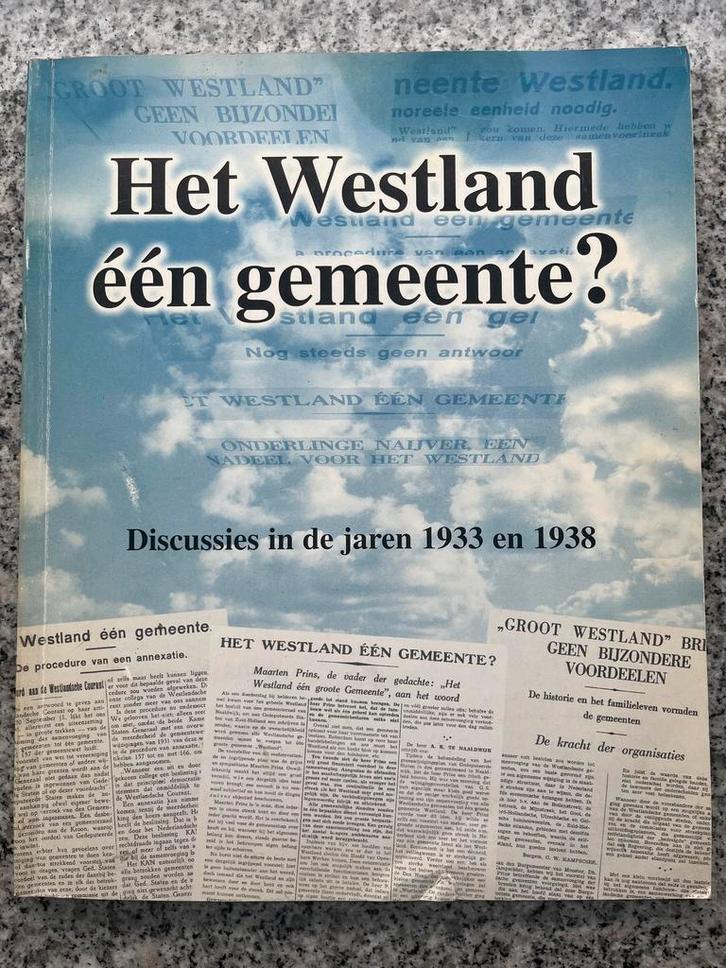 Het Westland één gemeente?, Boeken, Geschiedenis | Stad en Regio, 20e eeuw of later, Gelezen, Verzenden