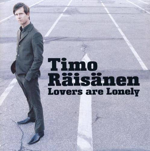 cd - Timo RÃ¤isÃ¤nen - Lovers Are Lonely, Cd's en Dvd's, Cd's | Overige Cd's, Zo goed als nieuw, Verzenden