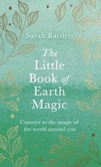 The Little Book of Earth Magic 9780349428093 Sarah Bartlett, Boeken, Verzenden, Gelezen, Sarah Bartlett