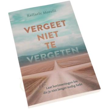 Vergeet niet te vergeten - Raffaele Morelli beschikbaar voor biedingen