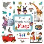 First words with Fiep (9789021429717), Boeken, Kinderboeken | Kleuters, Nieuw, Verzenden
