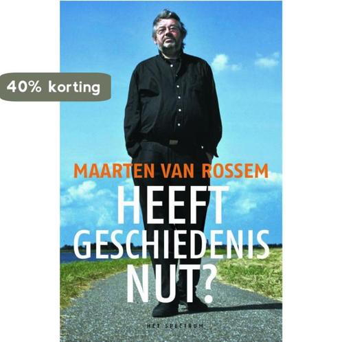 Heeft geschiedenis nut ? 9789027490674 Maarten van Rossem, Boeken, Overige Boeken, Gelezen, Verzenden