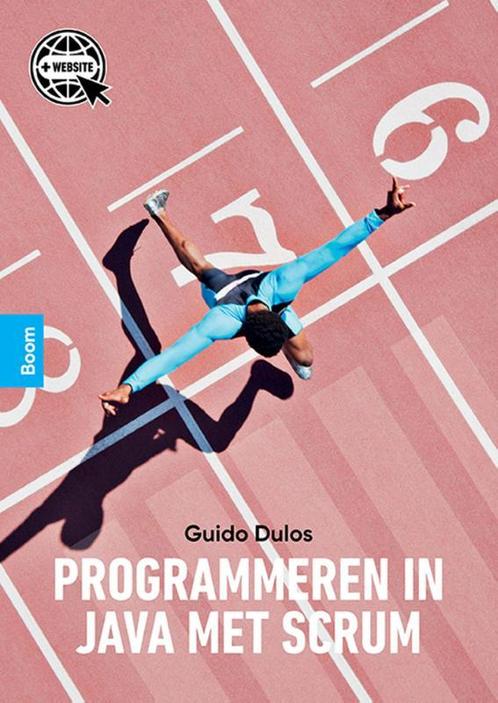 Programmeren in Java met Scrum 9789024429745 Guido Dulos, Boeken, Schoolboeken, Zo goed als nieuw, Verzenden