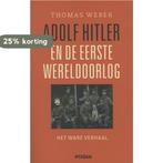 Adolf Hitler en de Eerste Wereldoorlog 9789046817247, Verzenden, Gelezen, Thomas Weber