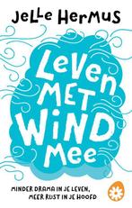 Leven met wind mee 9789021572659 Jelle Hermus, Boeken, Psychologie, Verzenden, Gelezen, Jelle Hermus