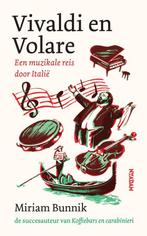 9789028452121 Vivaldi en Volare Miriam Bunnik, Boeken, Verzenden, Nieuw, Miriam Bunnik