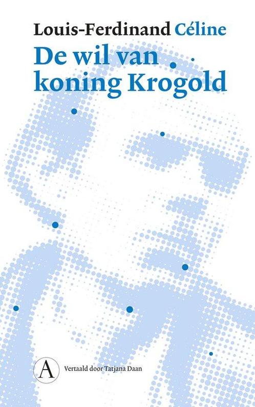 9789025316075 De wil van koning Krogold Louis-Ferdinand C..., Boeken, Romans, Nieuw, Verzenden