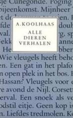 Alle dierenverhalen 9789028207363 A. Koolhaas, Verzenden, Gelezen, A. Koolhaas