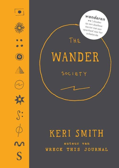 The wander Society 9789000350537 Keri Smith, Boeken, Psychologie, Gelezen, Verzenden