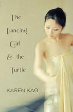 The Dancing Girl and the Turtle - Karen Kao - 9780993599705, Nieuw, Verzenden