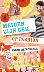 Meiden zijn gek ... op fashion / Meiden zijn gek... / 6, Verzenden, Zo goed als nieuw, Marion van de Coolwijk