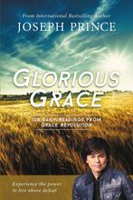 Glorious Grace 9781455537495 Joseph Prince, Boeken, Verzenden, Gelezen, Joseph Prince