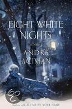Eight White Nights 9780374228422 André Aciman, Verzenden, Gelezen, André Aciman