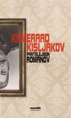 Kameraad Kisljakov 9789082723113 Pantelejmon Romanov, Verzenden, Gelezen, Pantelejmon Romanov