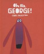 Oh no, George by Chris Haughton (Hardback), Boeken, Gelezen, Chris Haughton, Verzenden