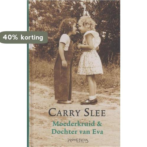 Moederkruid & Dochter van Eva 9789044615746 Carry Slee, Boeken, Overige Boeken, Gelezen, Verzenden