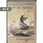 Op De Zenweg 9789059800236 Osho, Boeken, Verzenden, Zo goed als nieuw, Osho