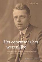 Het concrete is het wezenlijke 9789023927914 Geert van Dijk, Verzenden, Zo goed als nieuw, Geert van Dijk