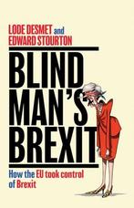 Blind ManS Brexit |  NIEUW | Stourton, Edward / Desmet, Lod, Boeken, Ophalen of Verzenden, Nieuw, Stourton, Edward / Desmet, Lode