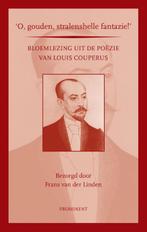 O, gouden, stralenshelle fantazie! / Prominent-reeks / 24, Verzenden, Gelezen, Louis Couperus