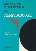 ALS JE VEEL MOET PRATEN - STEMPEDAGOGIEK 9789053500668, Verzenden, Gelezen, P. Sas