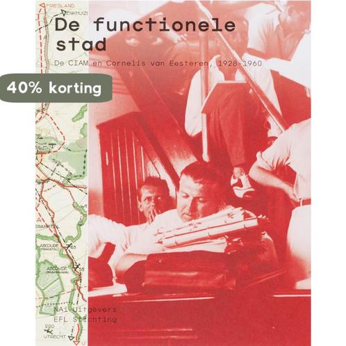 De functionele stad 9789056625757 Kees Somer, Boeken, Kunst en Cultuur | Architectuur, Zo goed als nieuw, Verzenden