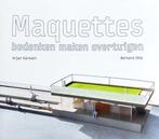 Boek Maquettes: bedenken maken overtuigen 9789082045505, Verzenden, Zo goed als nieuw