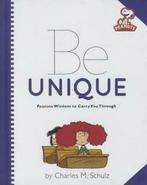 Be unique: Peanuts wisdom to carry you through by Charles M., Gelezen, Charles Schulz, Verzenden