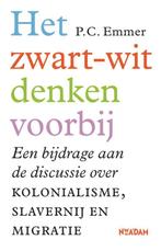 Het zwart-witdenken voorbij 9789046822685 Piet Emmer, Boeken, Verzenden, Zo goed als nieuw, Piet Emmer