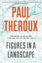Figures in a Landscape 9781328592781 Paul Theroux, Verzenden, Zo goed als nieuw, Paul Theroux