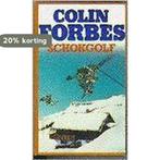 Schokgolf 9789022517444 Colin Forbes, Boeken, Thrillers, Verzenden, Gelezen, Colin Forbes