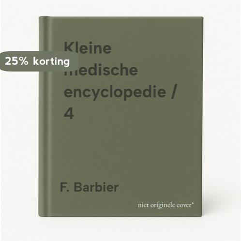 Kleine medische encyclopedie / 4 9789010032539 F. Barbier, Boeken, Wetenschap, Gelezen, Verzenden