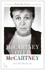 McCartney over McCartney (en The Beatles) 9789024572762, Boeken, Verzenden, Zo goed als nieuw, Paul Du Noyer