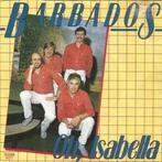 vinyl single 7 inch - Barbados - Oh, Isabella, Verzenden, Zo goed als nieuw