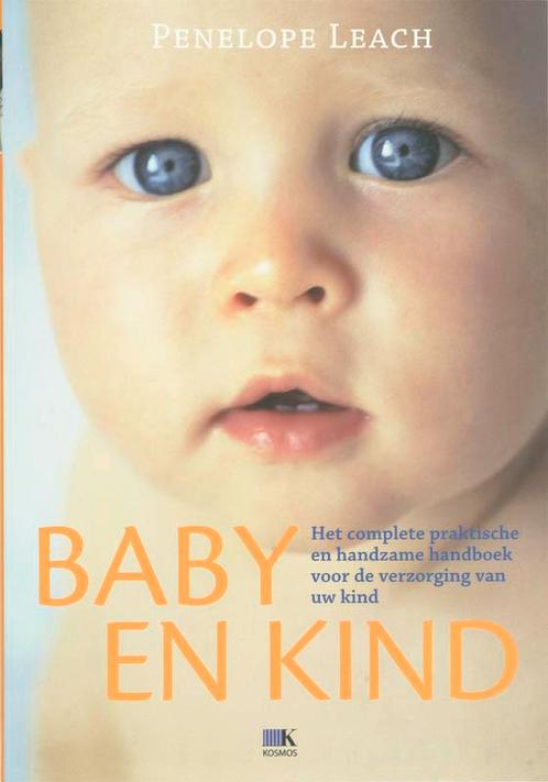 Baby & kind 9789021528700 P. Leach, Boeken, Zwangerschap en Opvoeding, Gelezen, Verzenden