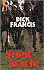 Stootkracht 9789029517119 Dick Francis, Boeken, Dick Francis, Francis, Gelezen, Verzenden