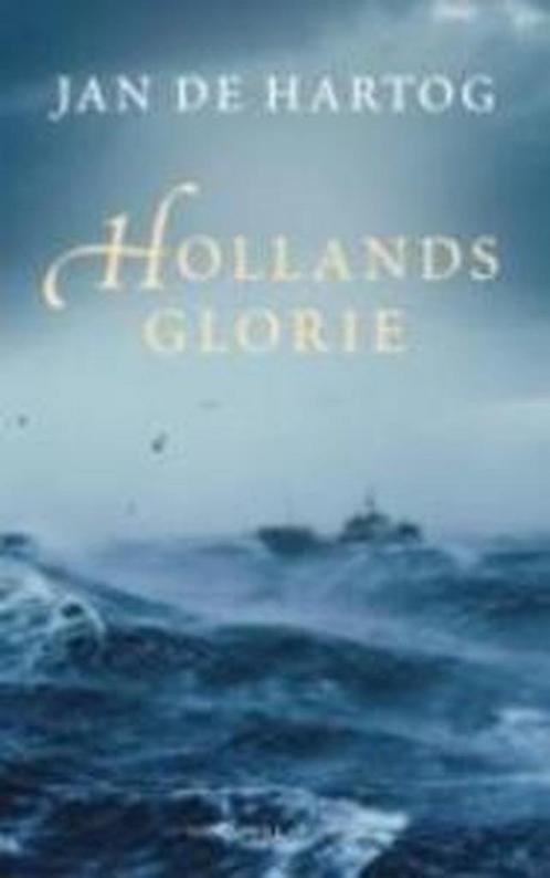 Hollands glorie 9789056721077 Jan de Hartog, Boeken, Romans, Gelezen, Verzenden