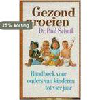 GEZOND GROEIEN 9789021522395 Schuil, Boeken, Gezondheid, Dieet en Voeding, Verzenden, Gelezen, Schuil